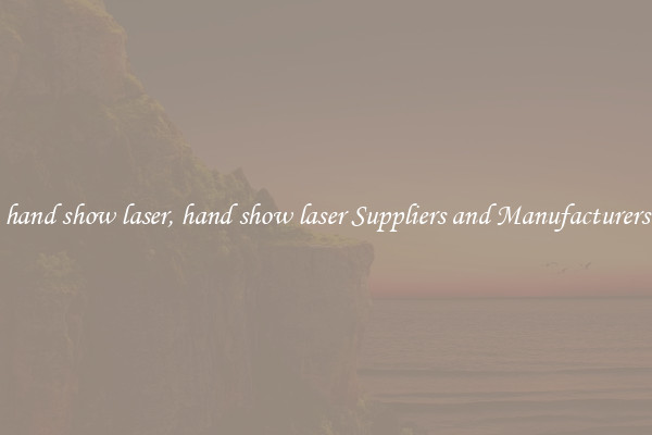 hand show laser, hand show laser Suppliers and Manufacturers