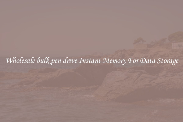 Wholesale bulk pen drive Instant Memory For Data Storage