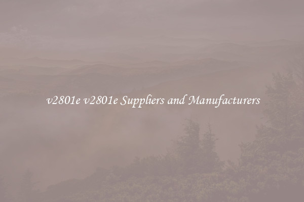 v2801e v2801e Suppliers and Manufacturers