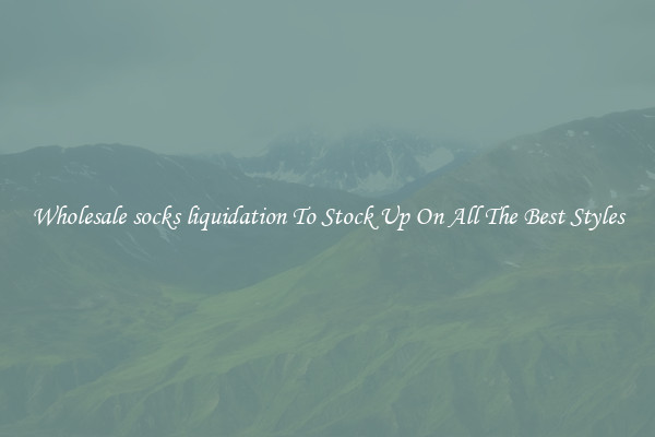 Wholesale socks liquidation To Stock Up On All The Best Styles